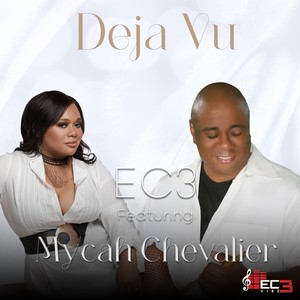 Deja Vu (feat. Mycah Chevalier)