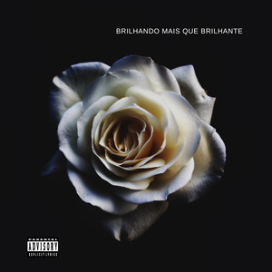 Brilhando Mais Que Brilhante (Explicit)