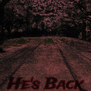 He's Back (Explicit)