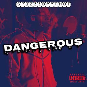 Dangerous (Explicit)