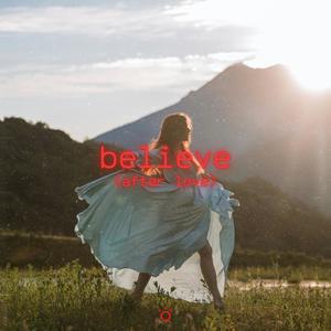 believe (after love)