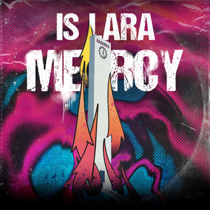 Is Lara Mercy (Explicit)