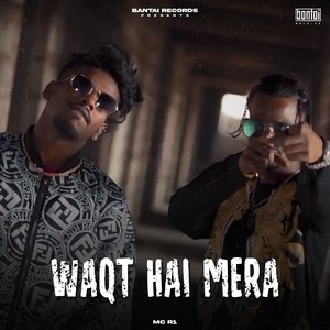Waqt Hai Mera (Explicit)