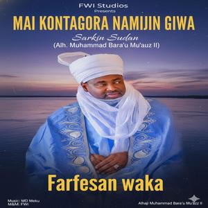 MAI KONTAGORA NAMIJIN GIWA (feat. Murja Baba)