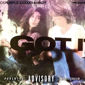 I Got it (feat. Mandy & Gasy) (Explicit)