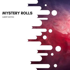 Mystery Rolls (Original Mix)