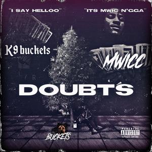 DOUBTS (feat. Mwicc) (Explicit)