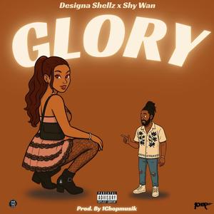 Glory (feat. Shy wan)