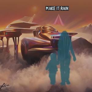 Make It Rain