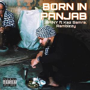 BORN IN PANJAB (feat. Kaz Samra & Rambizzy)