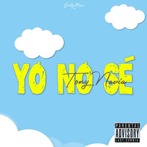 Yo No Sé (Explicit)