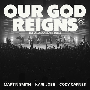 Our God Reigns (Over All The Earth) (Live)