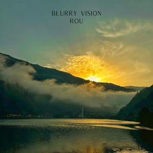 Blurry Vision (Explicit)