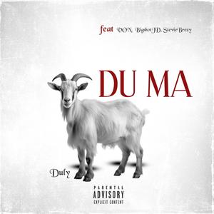 DU MA (feat. VON, BigshotJD & StevieBreezy) [Explicit]