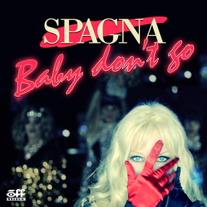 Ivana Spagna - Baby Don't Go (Original)
