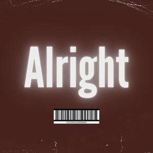 Alright (Explicit)