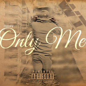 Only Me (Explicit)