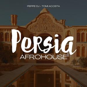 Persia (AfroHouse) (feat. Tomas Acosta DJ)