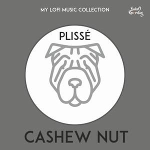 Cashew nut (feat. Plissé)