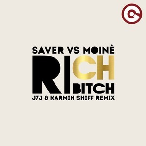 Rich ***** (J7J & Karmin Shiff Remix|Explicit)