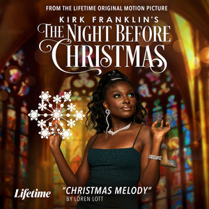 "Christmas Melody" (From the Original Lifetime Motion Picture "Kirk Franklin's the Night Before Christmas")