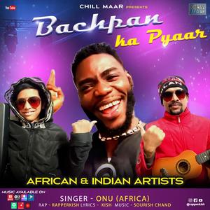 Bachpan Ka Pyar(feat. Rapper Kish & Onu)