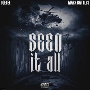 Seen It All (feat. Mark Battles) (Explicit)