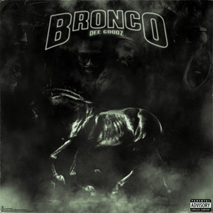 Bronco (Explicit)