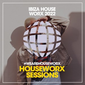 Ibiza Houseworx 2022