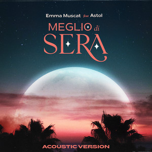 Meglio di sera (feat. Astol) (Acoustic)