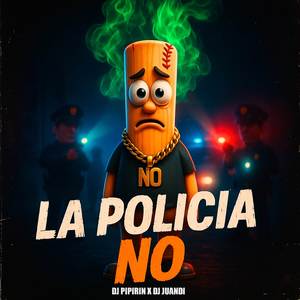 La Policia No
