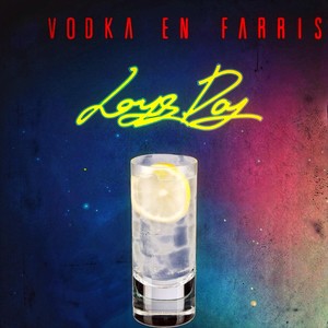 Vodka & Farris(feat. Alistair McEvoy)