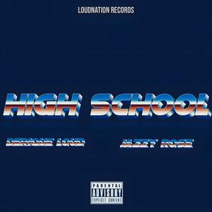 High School (feat. Jazzy Rose)