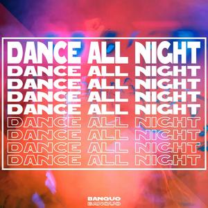 Dance All Night