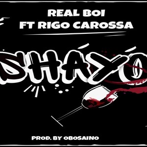 Shayo (feat. Rigo Carossa)