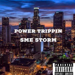 Power trippin (Explicit)