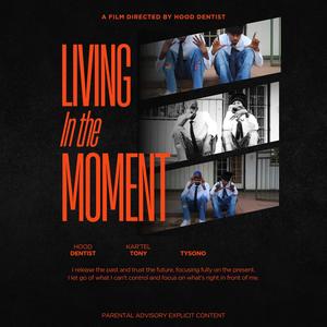 Living In The Moment (Explicit)
