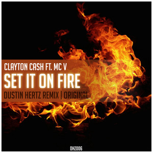 Set It on Fire (Explicit)