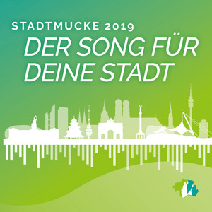 Stadtmucke 2019 - der Song für deine Stadt