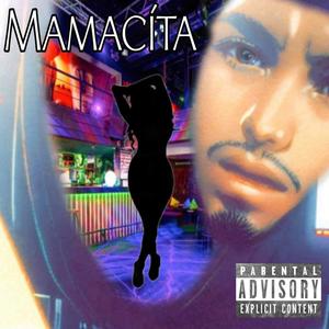 Mamacíta (Explicit)