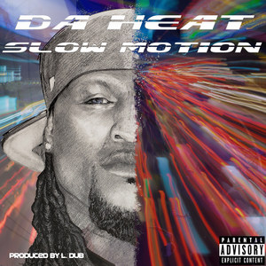 Slow Motion (Explicit)