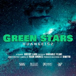 GREEN STARS (feat. Huan6eis2) [Explicit]