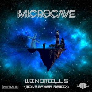 Windmills (Movesayer Remix)