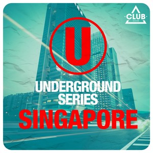 Underground Series: Singapore