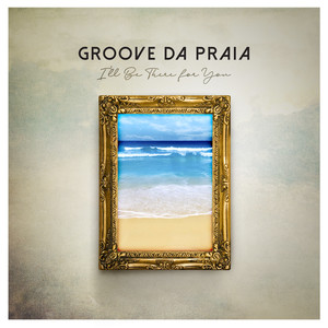 I'll Be There for You