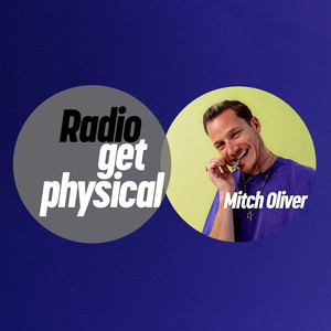 Get Physical Radio mixed by Mitch Oliver