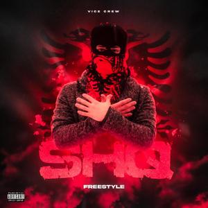 SHQ FREESTYLE (Explicit)