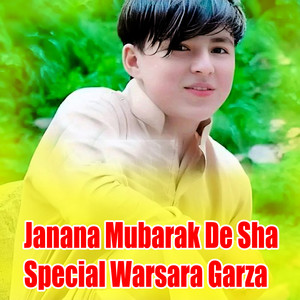 Janana Mubarak De Sha Special Warsara Garza