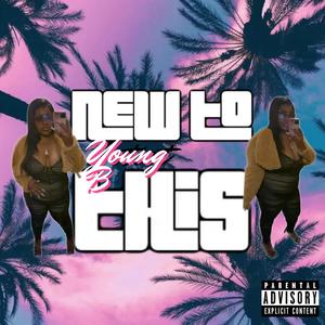 New to This (Explicit)