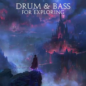 Drum & Bass For Exploring